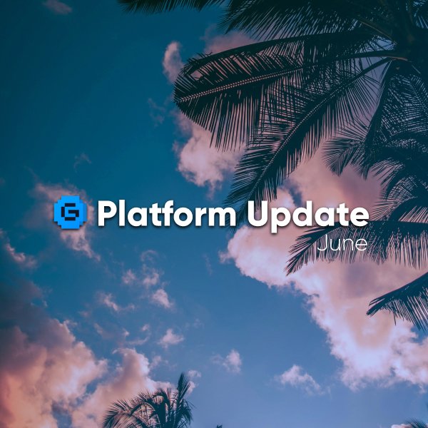 Monthly Platform Update - June 2025