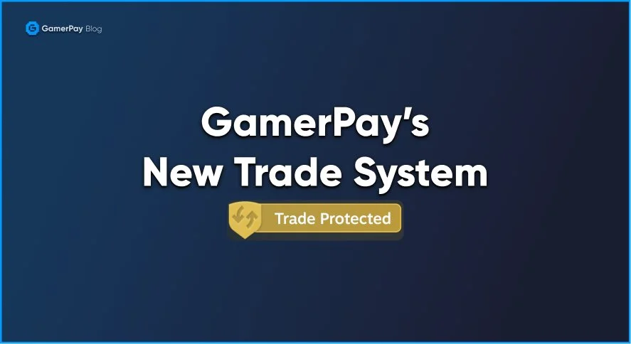 How GamerPay’s New Protected Trade System Works
