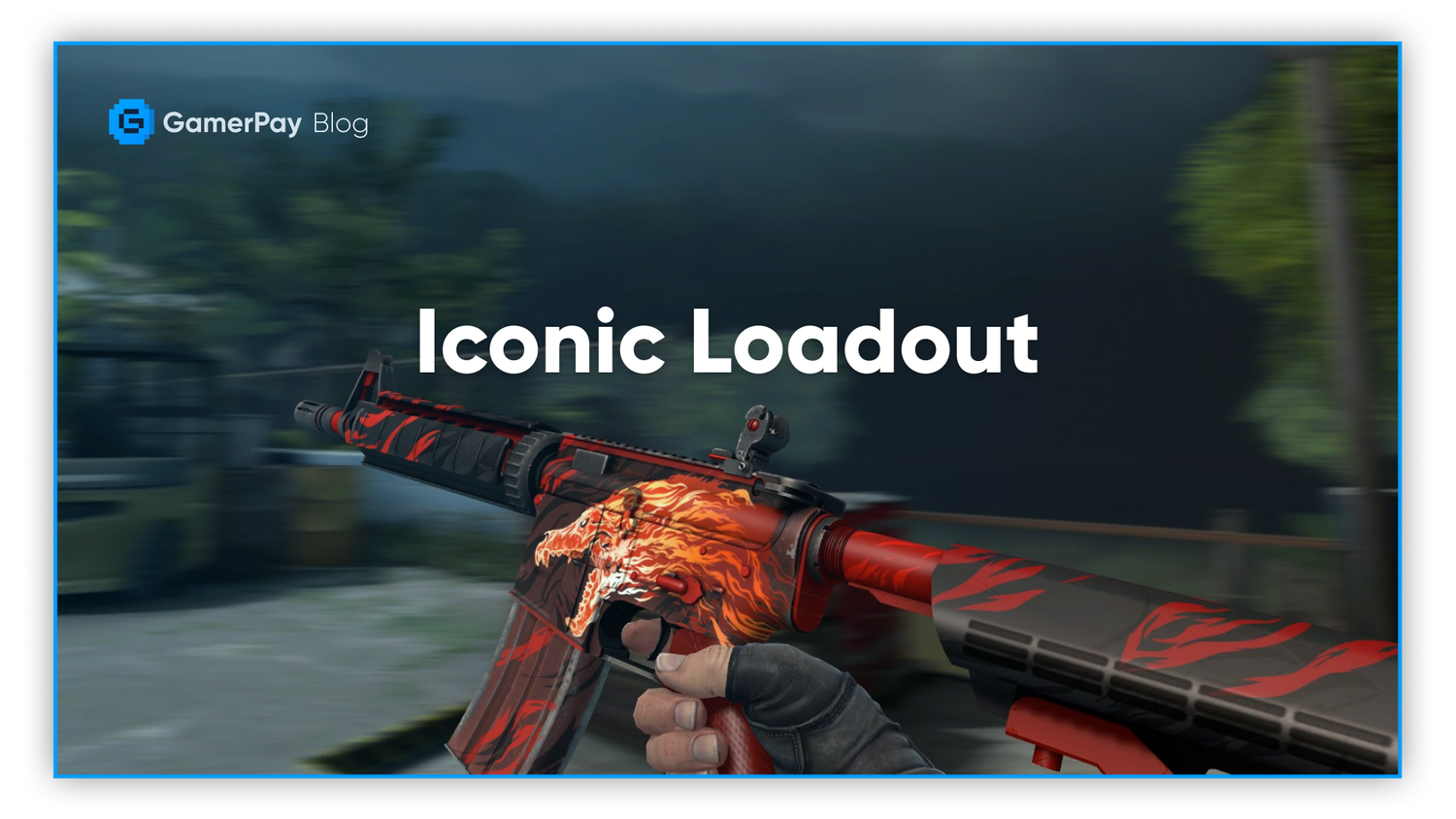 Iconic loadout for CS:GO — GamerPay Blog