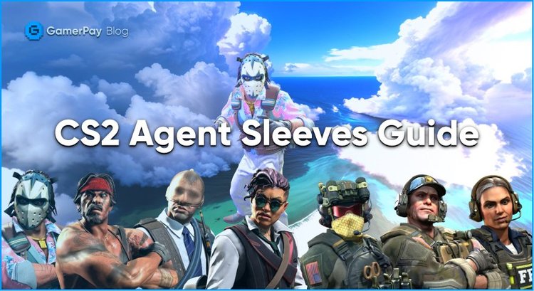 Cs2 Agent Model The Ultimate CS2 Agent Sleeves guide — GamerPay Blog