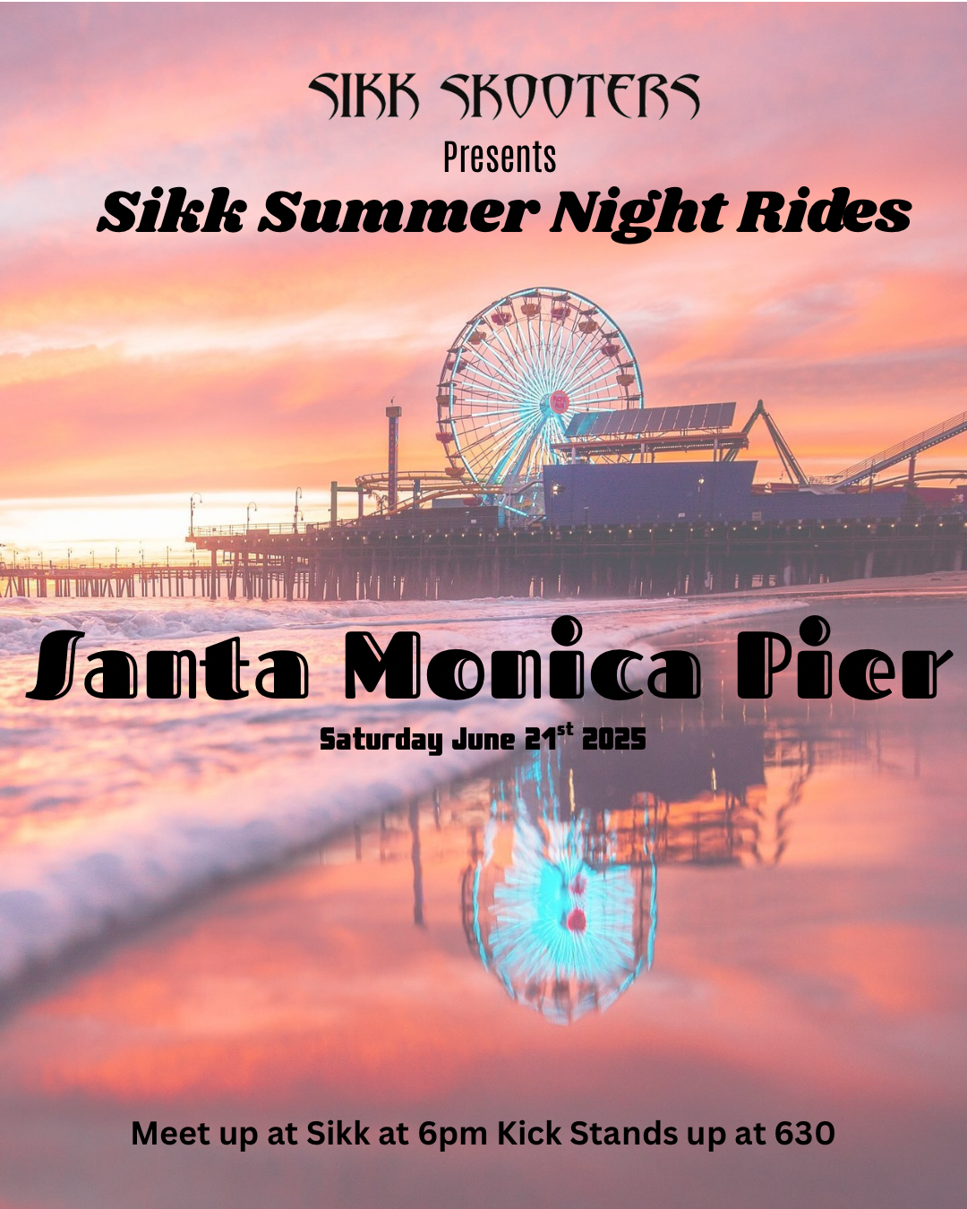 Sikk Summer Night Ride to the Santa Monica Pier