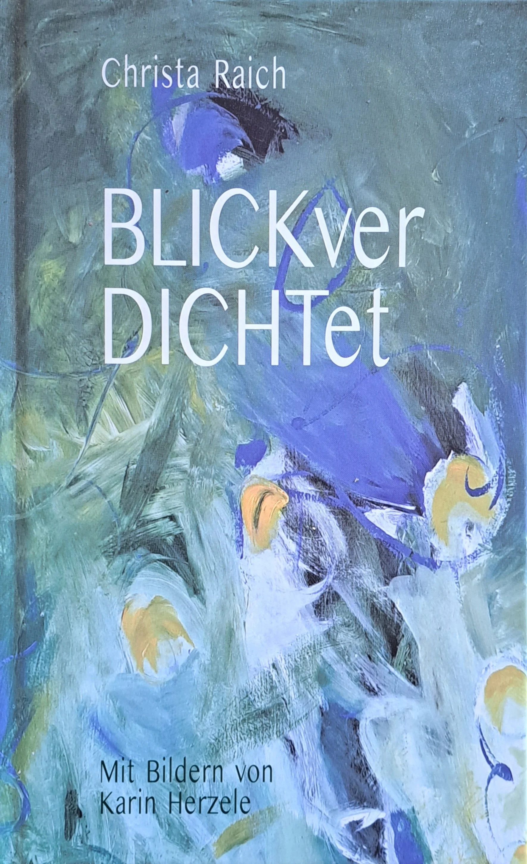 Lyrikband "BLICKverDICHTet"