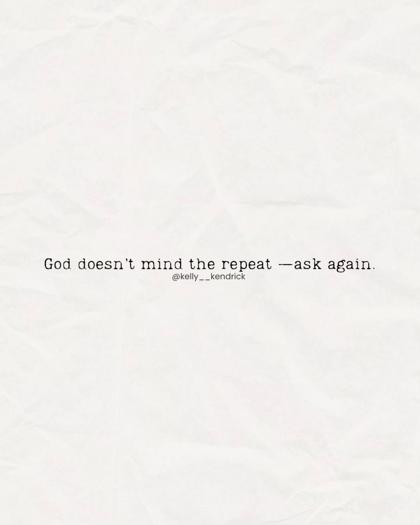 #mood ...God doesn&rsquo;t mind the repeat &mdash; ask again

#askagain #askGod #prayers #prayerworks #prayerchangesyou #prayerchangesyourperspective #prayersforyourweek #keepingpraying #Godhearsyourprayers #lifecoach #empowermentcoach #empowermentfo