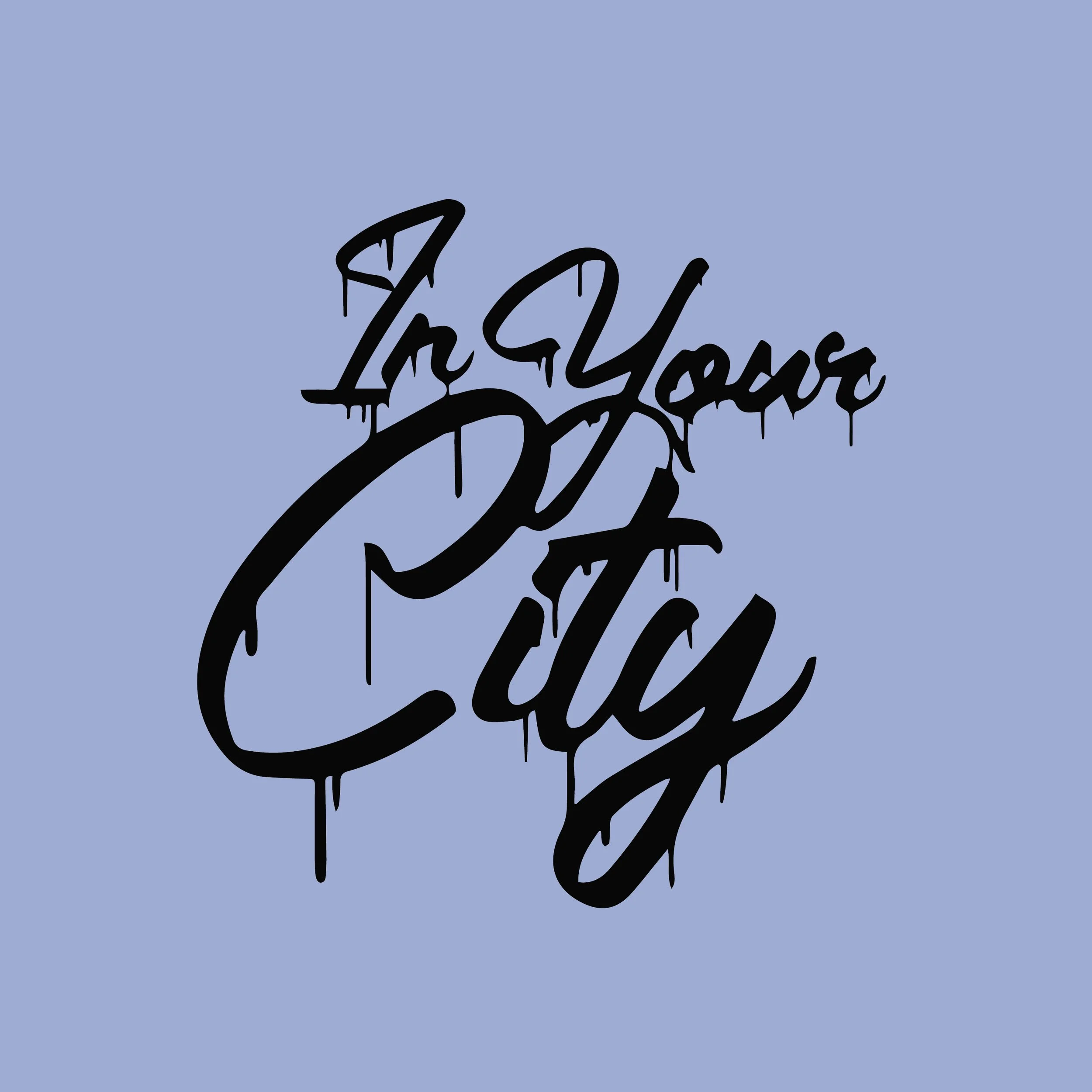 IN YOUR CITY 2.0.jpg