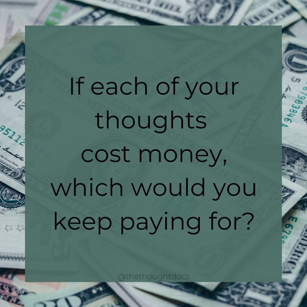 Thoughts are just thoughts. We are the ones who make them meaningful through our interpretations. We can choose whether or not we get &ldquo;hooked&rdquo; by a thought. 

Try envisioning the thoughts in your head as clothes on a rack. You can look at