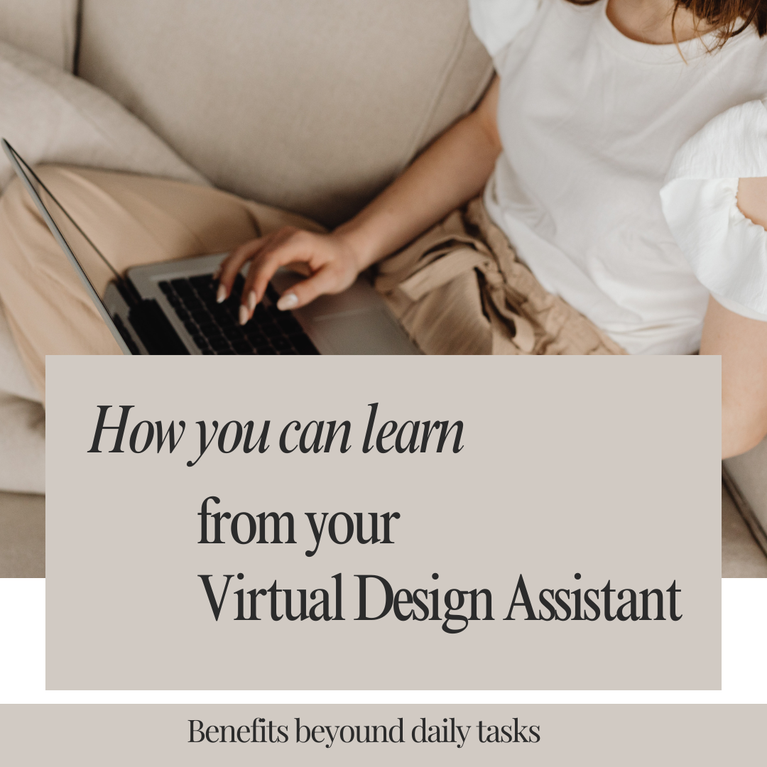 How you can learn from your Virtual Interior Design Assistant - unexpected benefits beyond daily tasks