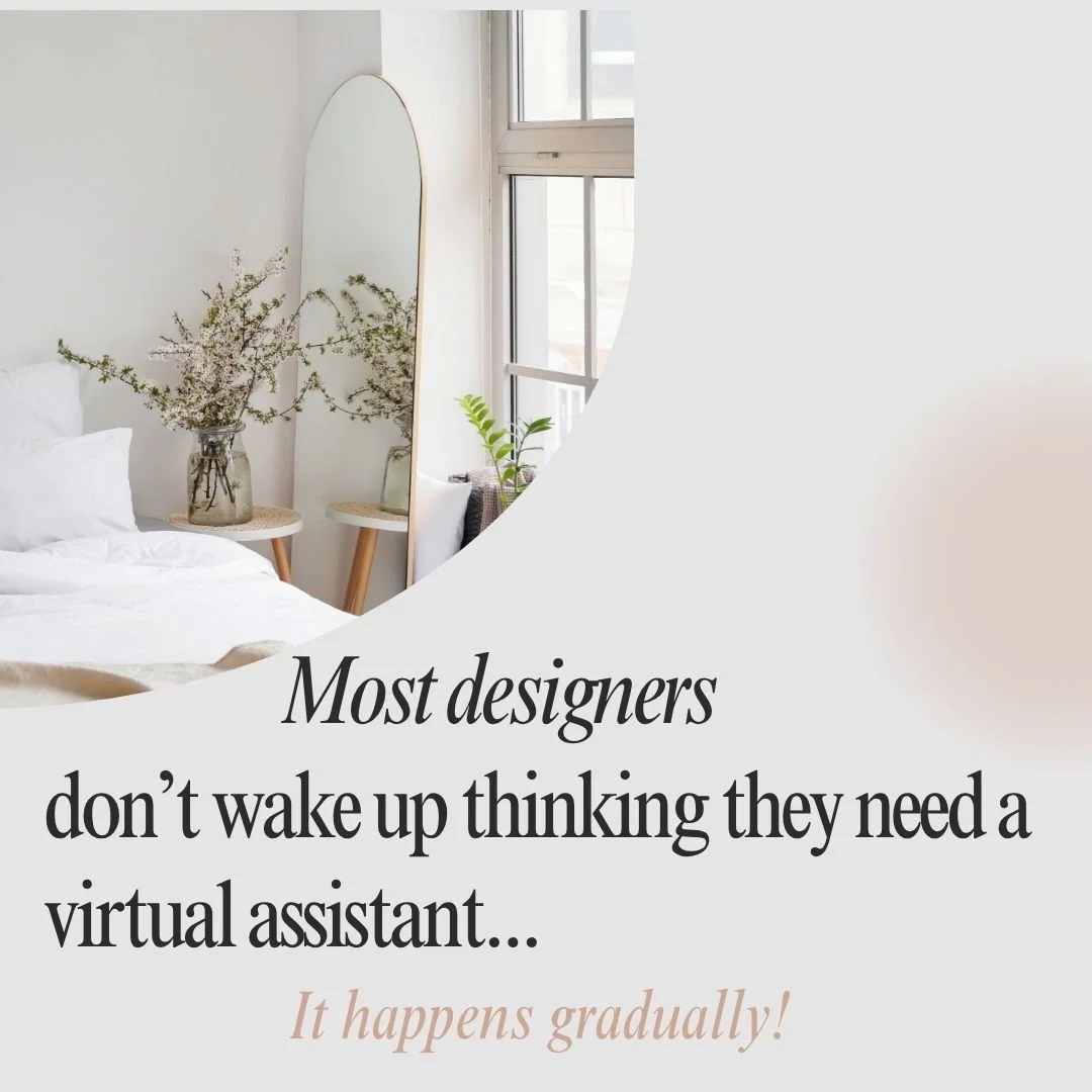 Most interior designers don’t wake up thinking they need a virtual assistant. It usually happens gradually….
