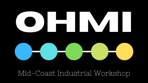 OHMI | Mid-Coast Industrial Workshop