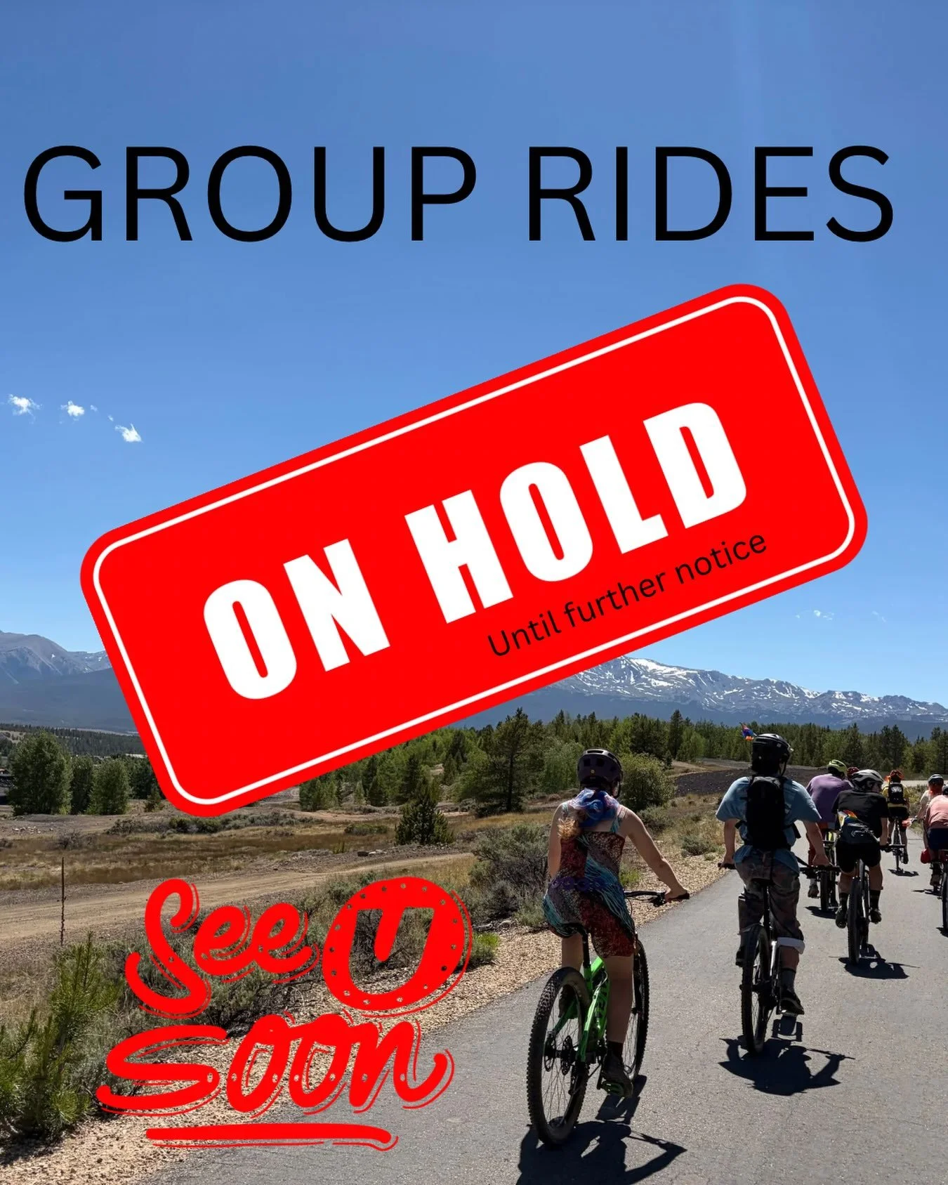 Group Rides are on hold until further notice. 

Enjoy our trails &amp; outdoor spaces responsibly. Respect all closures and prioritize your wellbeing. (BTW, this is a year-round trail rule regardless of conditions!) 

Thank you firefighters, voluntee