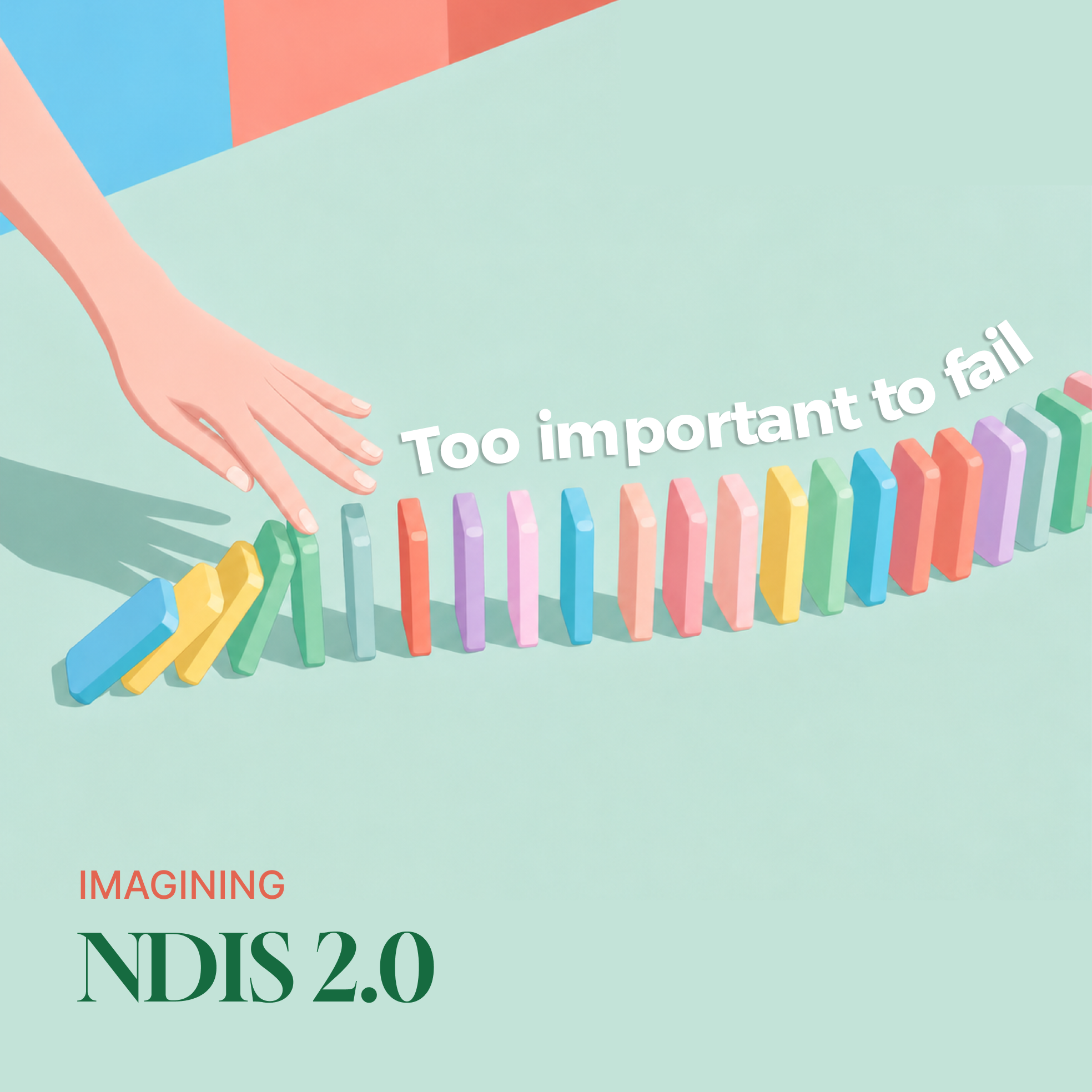 Imagining NDIS 2.0: What We Hope Butler Meant