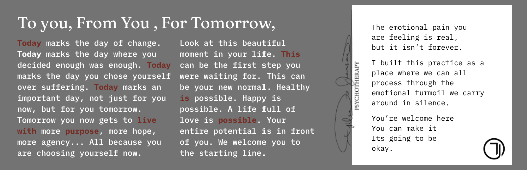 An inspirational message about change, hope, and self-acceptance next to a mental health quote and encouragement, with a signature and logo at the bottom right. The background is gray with white, red, and black text.