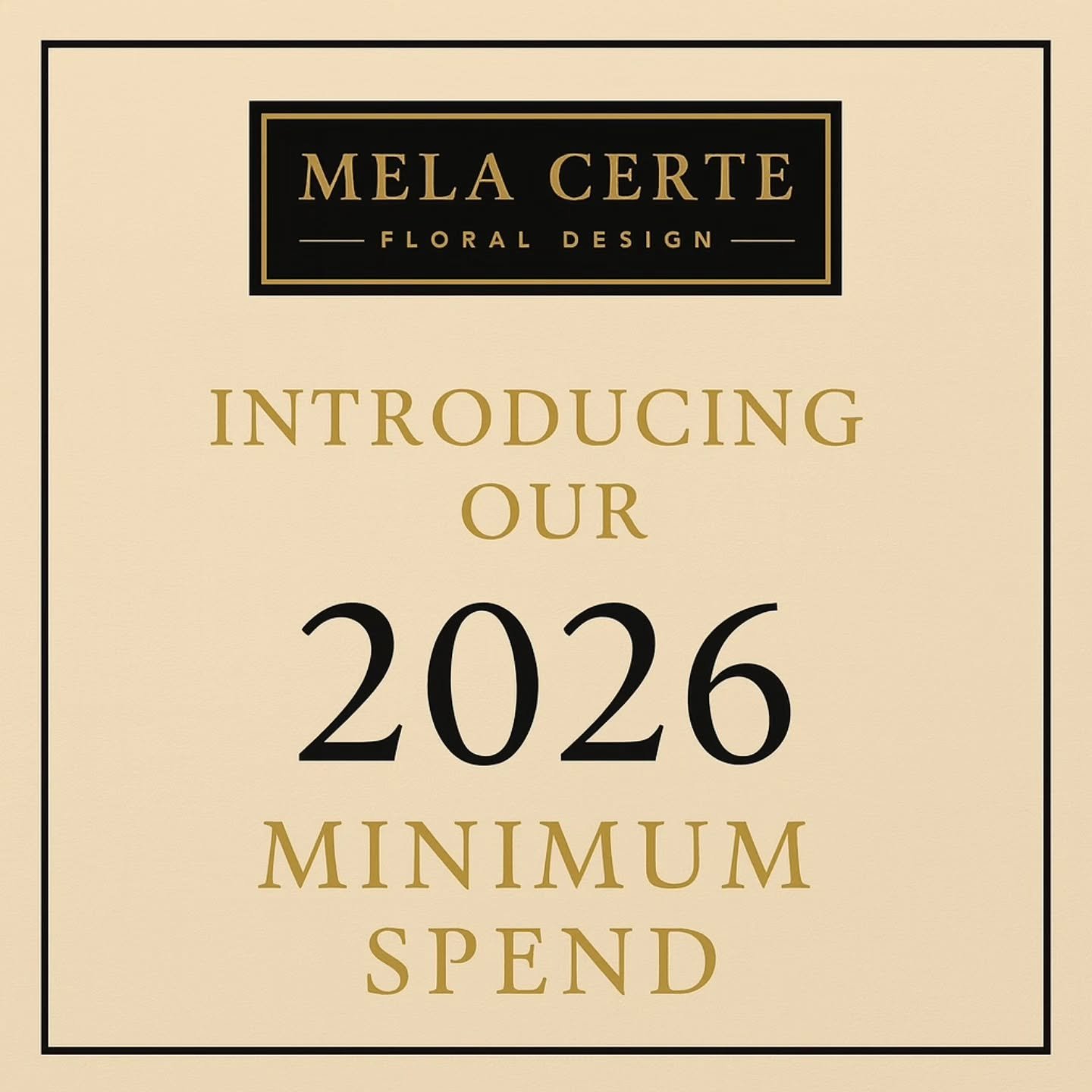 ANNOUNCEMENT &mdash; Minimum Spend Update for 2026

Beginning in January 2026, Mela Certe Floral Design will introduce new minimum investment requirements for all weddings, corporate events, and seasonal installations in the United Kingdom and the Un