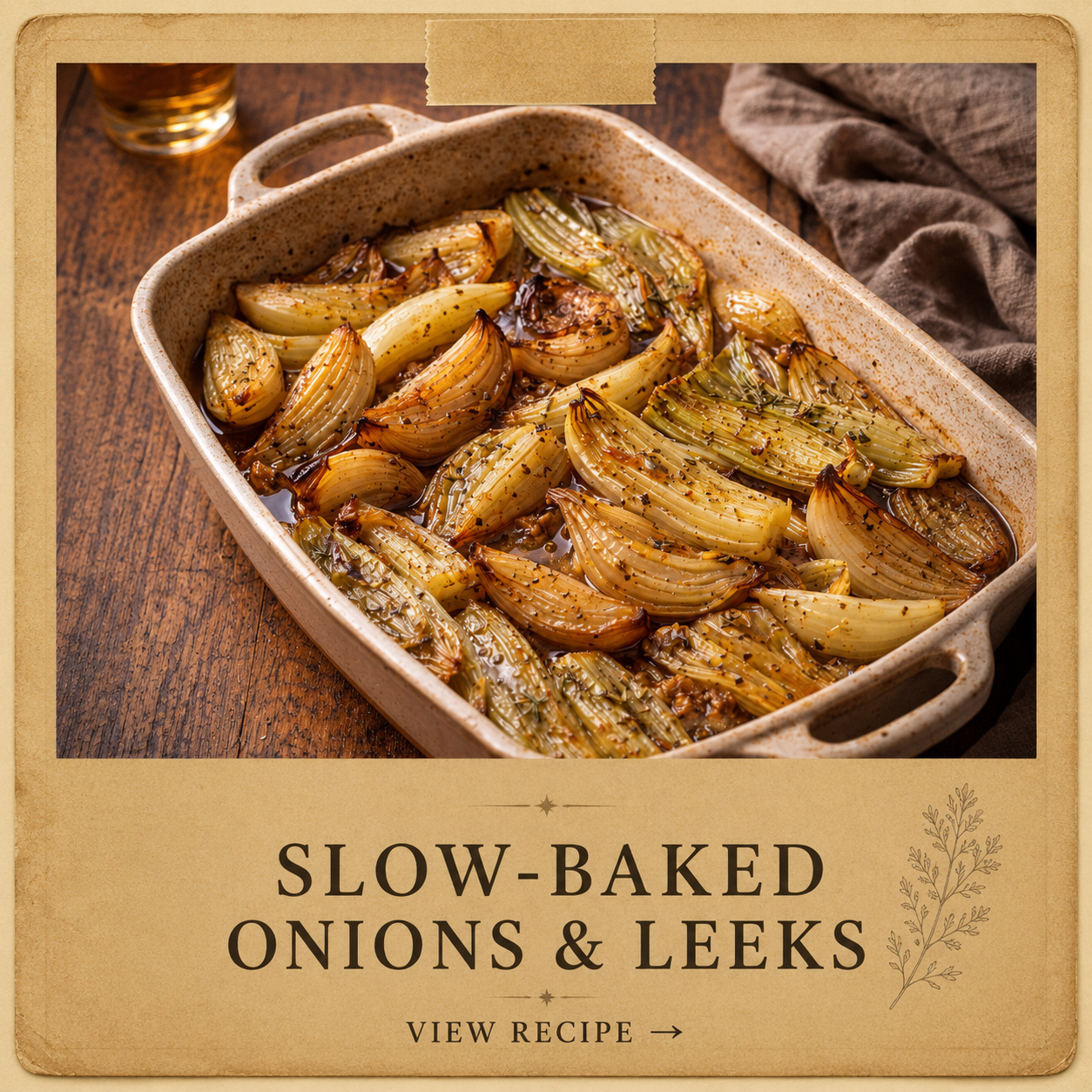       
  
     INGREDIENTS     3 large  yellow onions , sliced into thick wedges    2 large  leeks , cleaned well and sliced lengthwise    ¼ cup  olive oil     1 tsp  garlic powder     ½ tsp  onion powder   (yes, even with onions)     ½ tsp  dried th