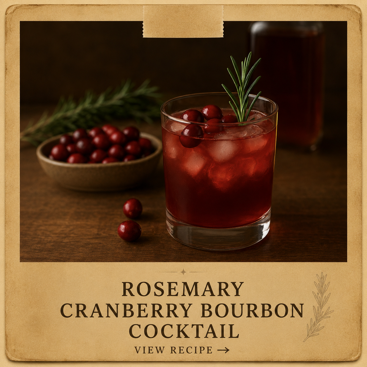       
  
     INGREDIENTS     2 oz bourbon    1½ oz cranberry juice (unsweetened or low-sugar preferred)    ½ oz fresh lemon juice    ½ oz simple syrup or honey syrup (to taste)    1 small sprig fresh rosemary    Ice    Optional (for depth): 1 dash 