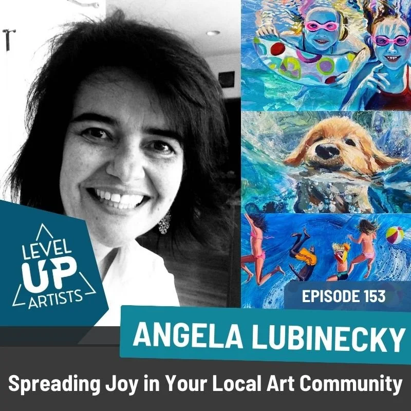 Ep. 153: Spreading Joy in Your Local Art Community with Angela Lubinecky