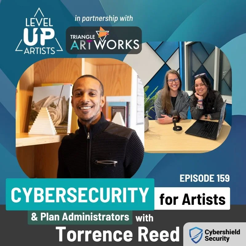 Ep. 159: Cybersecurity for Artists &amp; Art Administrators with Torrence Reed&nbsp;