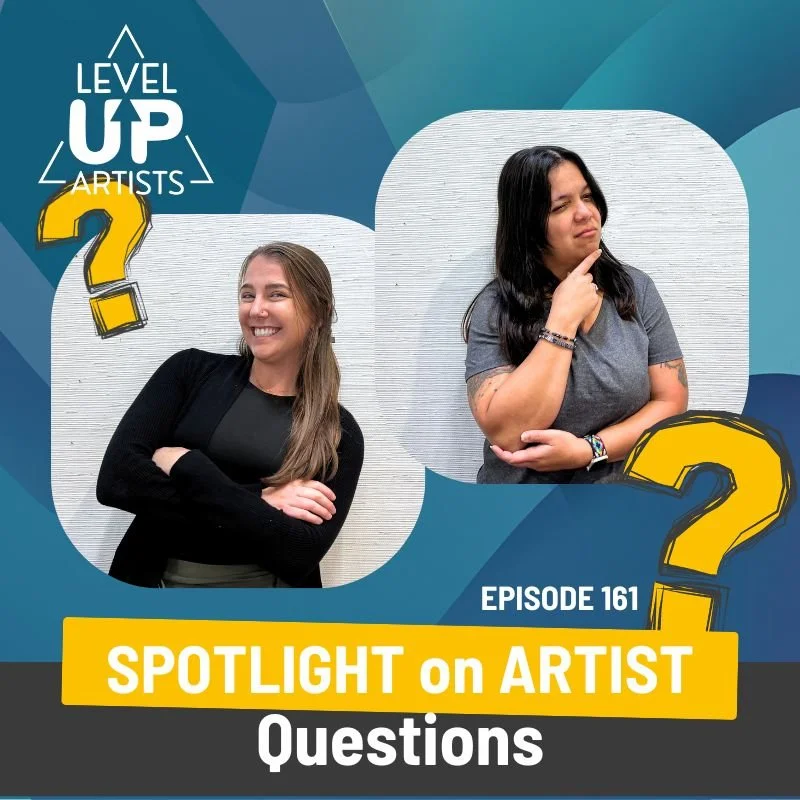 Ep. 161: Spotlight on Artist Questions