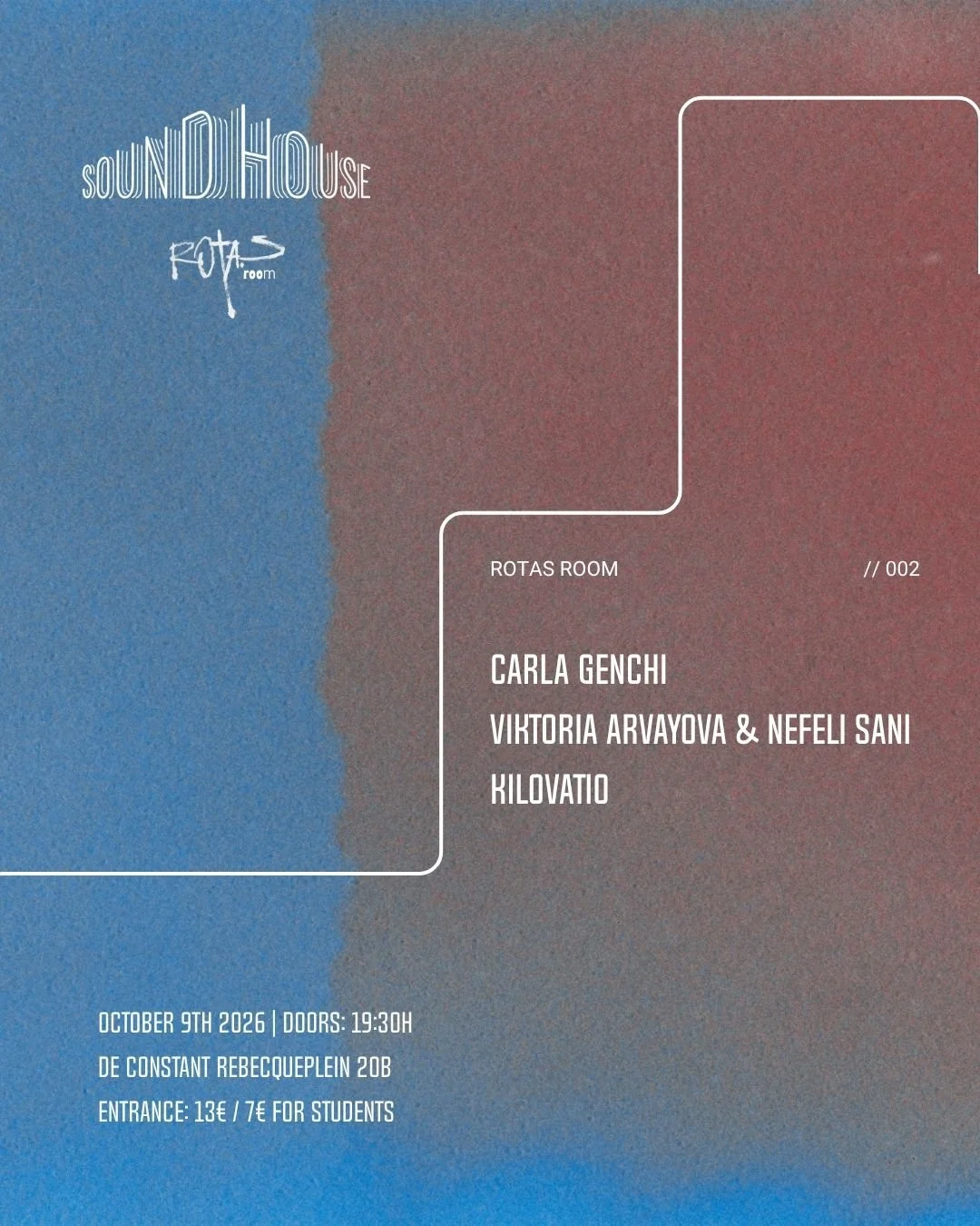 Rotas Room //002 - SoundHouse Den Haag | 09.10.26 | 20:00h