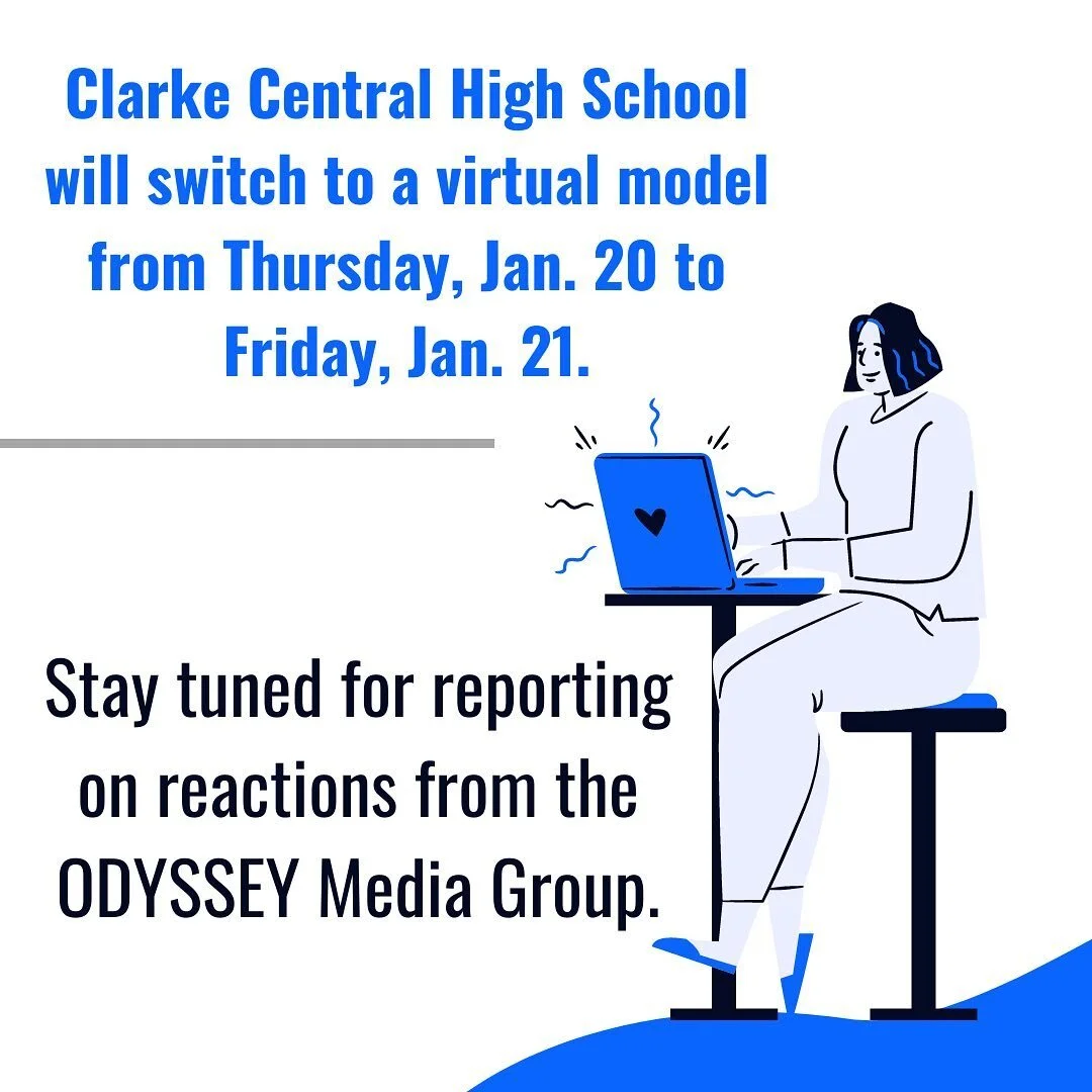 Principal Swade Huff announced to the Clarke Central High School community in a Jan. 18 email that CCHS will switch to a virtual model from Jan. 20 to Jan. 21 due to staffing shortages caused by COVID-19. According to the email, the bell schedule wil