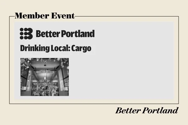 Better Portland: Drinking Local at Cargo