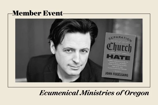 Ecumenical Ministries of Oregon: 2026 Collins Lecture with John Fugelsang