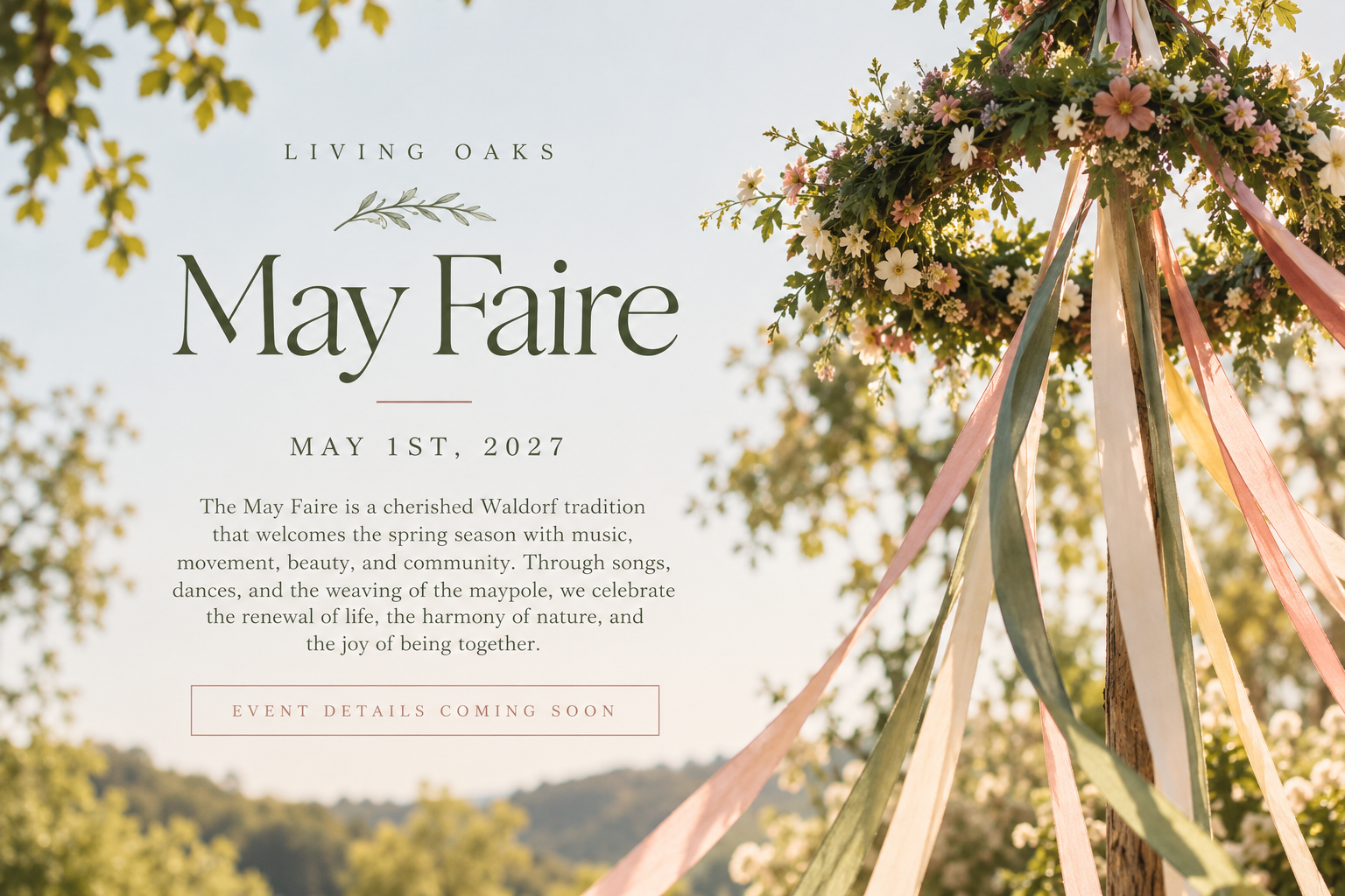 Living Oaks May Faire – May 1, 2027. Event details coming soon.