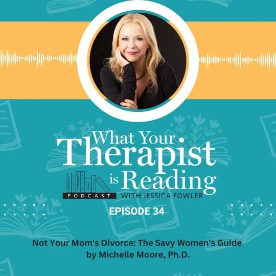 Episode 34: Michelle Moore, PhD.