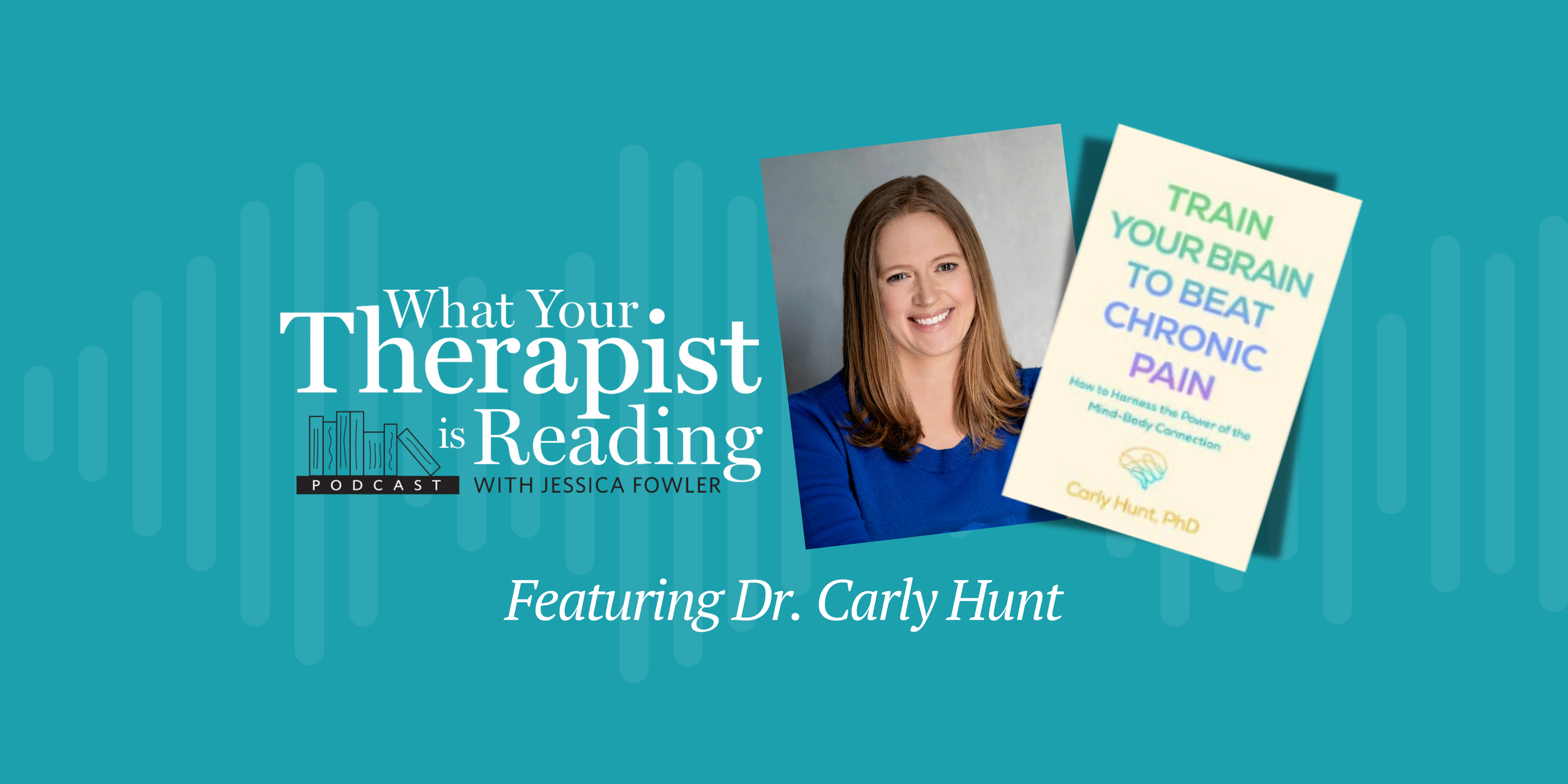 Chronic Pain with Dr. Carly Hunt
