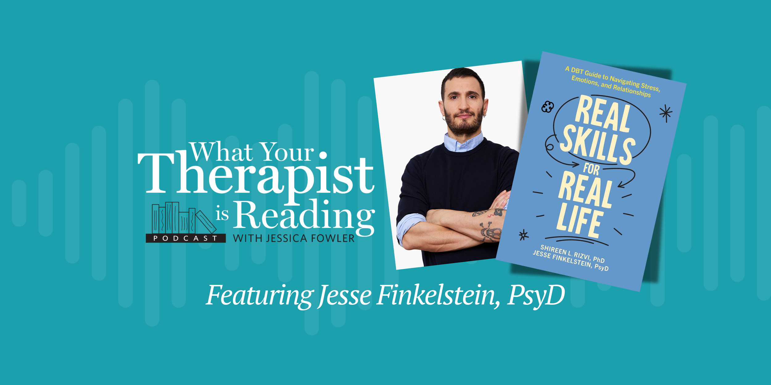 Real Skills for Real Life with Dr. Jesse Finkelstein