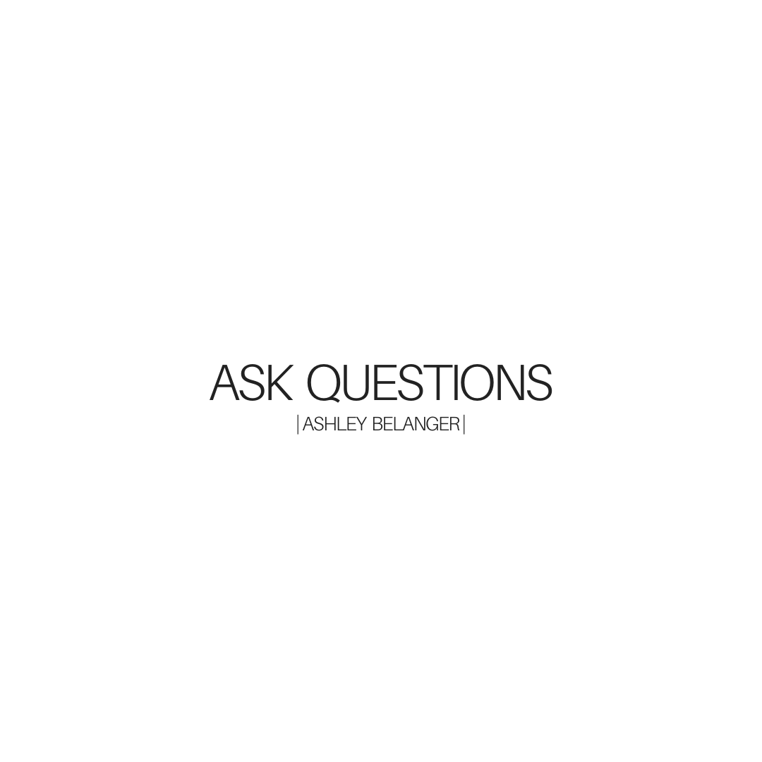 Ask Questions