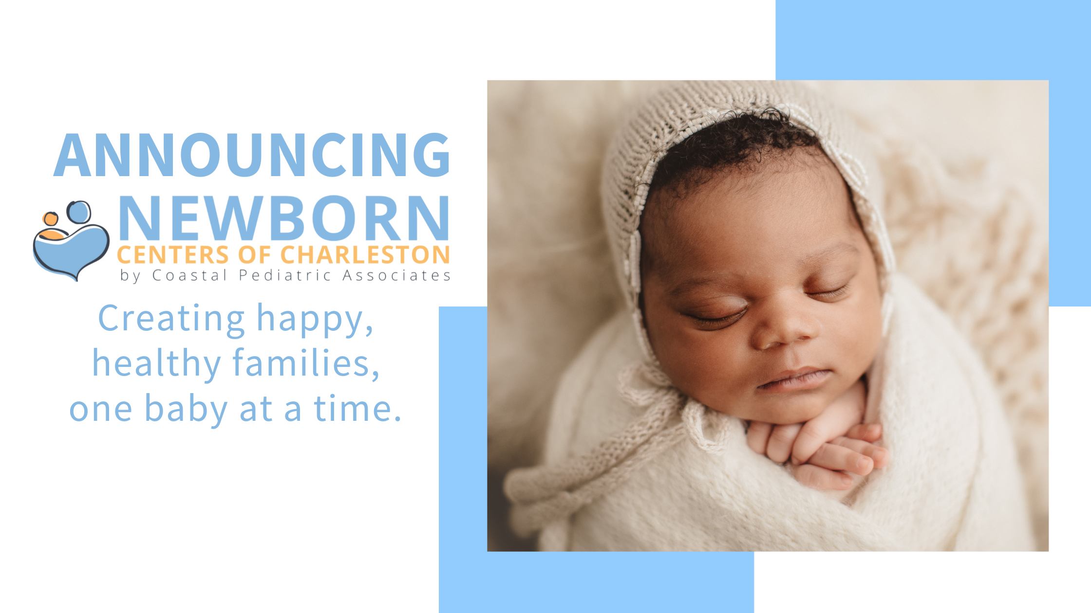 Announcing Newborn Centers of Charleston — Coastal Pediatric Associates