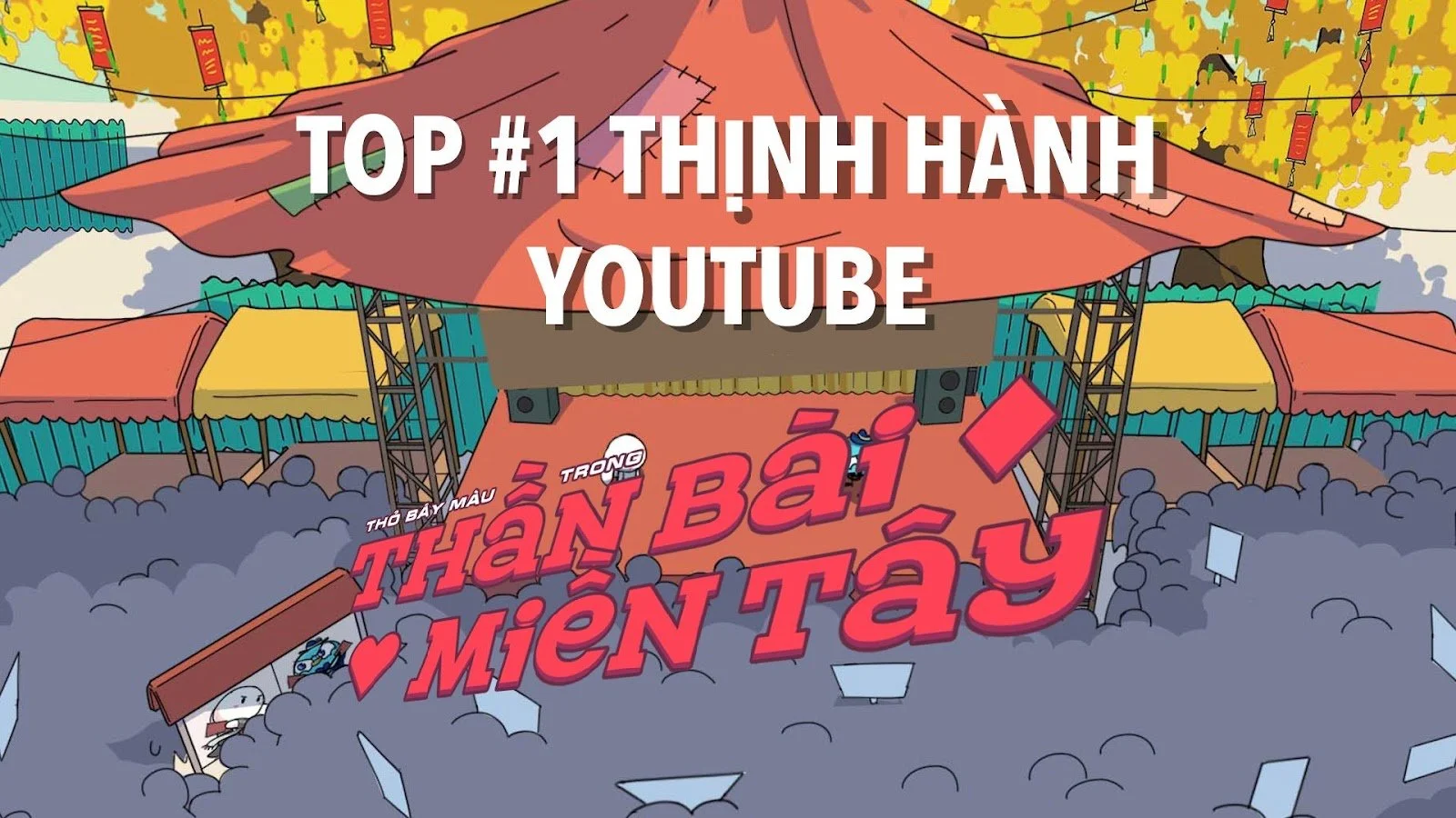 Thỏ Bảy Màu: Thần Bài Miền Tây đạt top #1 trending youtube sau 4 ngày ra mắt