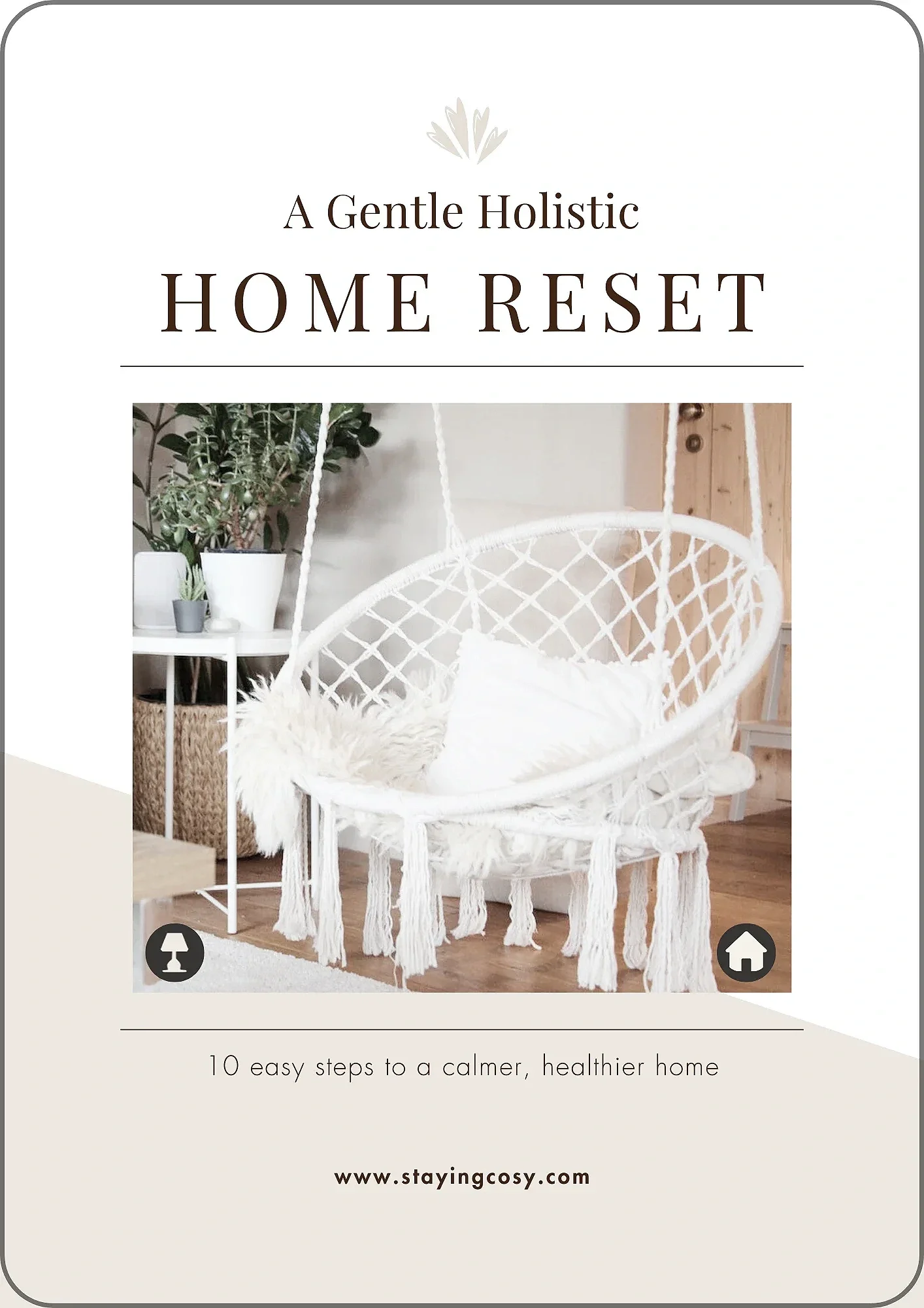 A promotional cover for a guide titled 'A Gentle Holistic Home Reset' featuring a photo of a white hanging chair with tassels in a cozy home setting, with a potted plant nearby and a wooden door in the background.