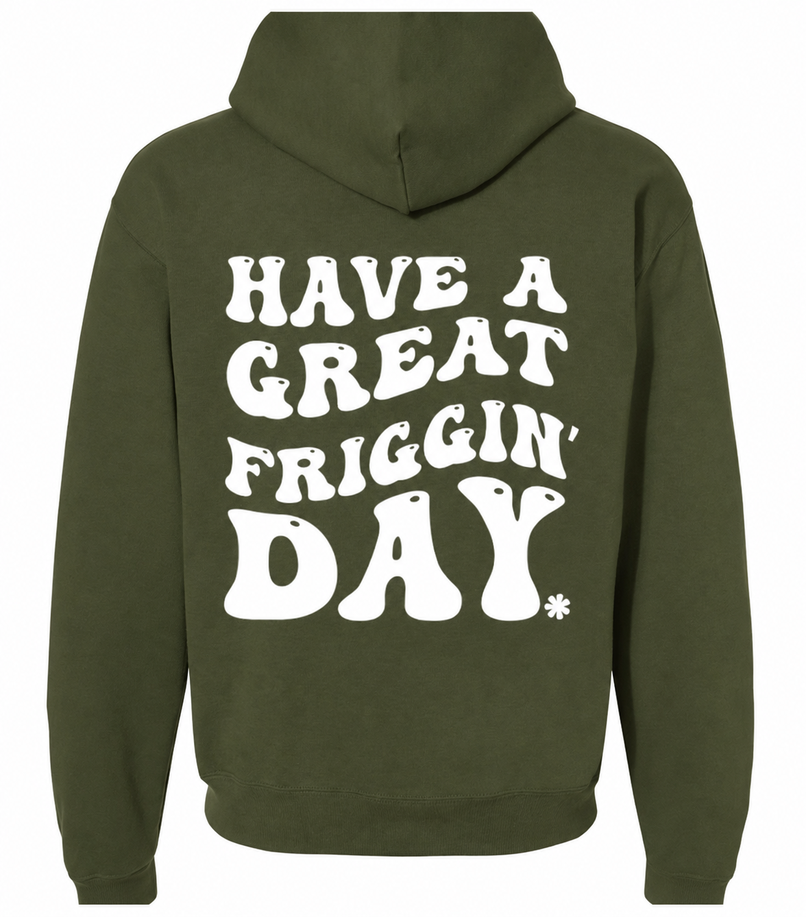 Army Green Great Friggin DAy.png