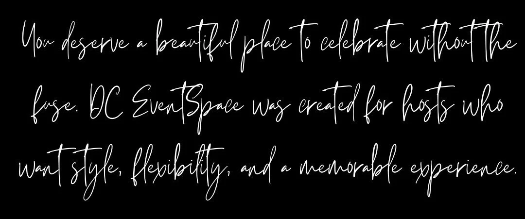 Inspirational quote about DC EventSpace, written in white cursive font on black background.