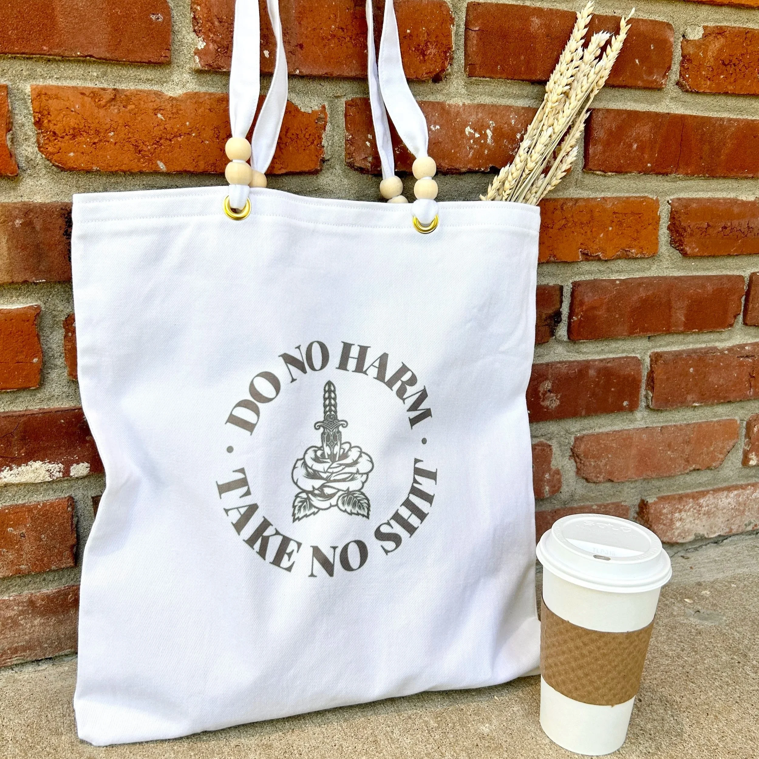 Do No Harm, Take No • Shit Tote Bag