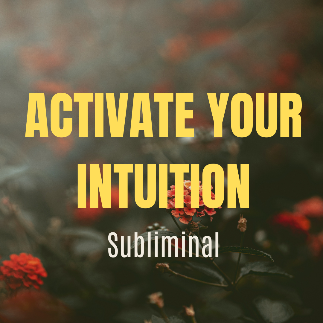 Activate Your Intuition Subliminal Square Post.png