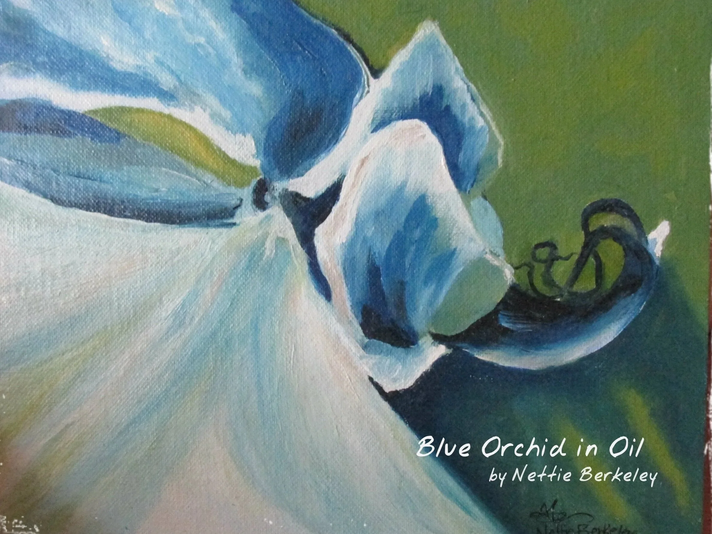 Blue Orchid. Oil on Panel, unframed.