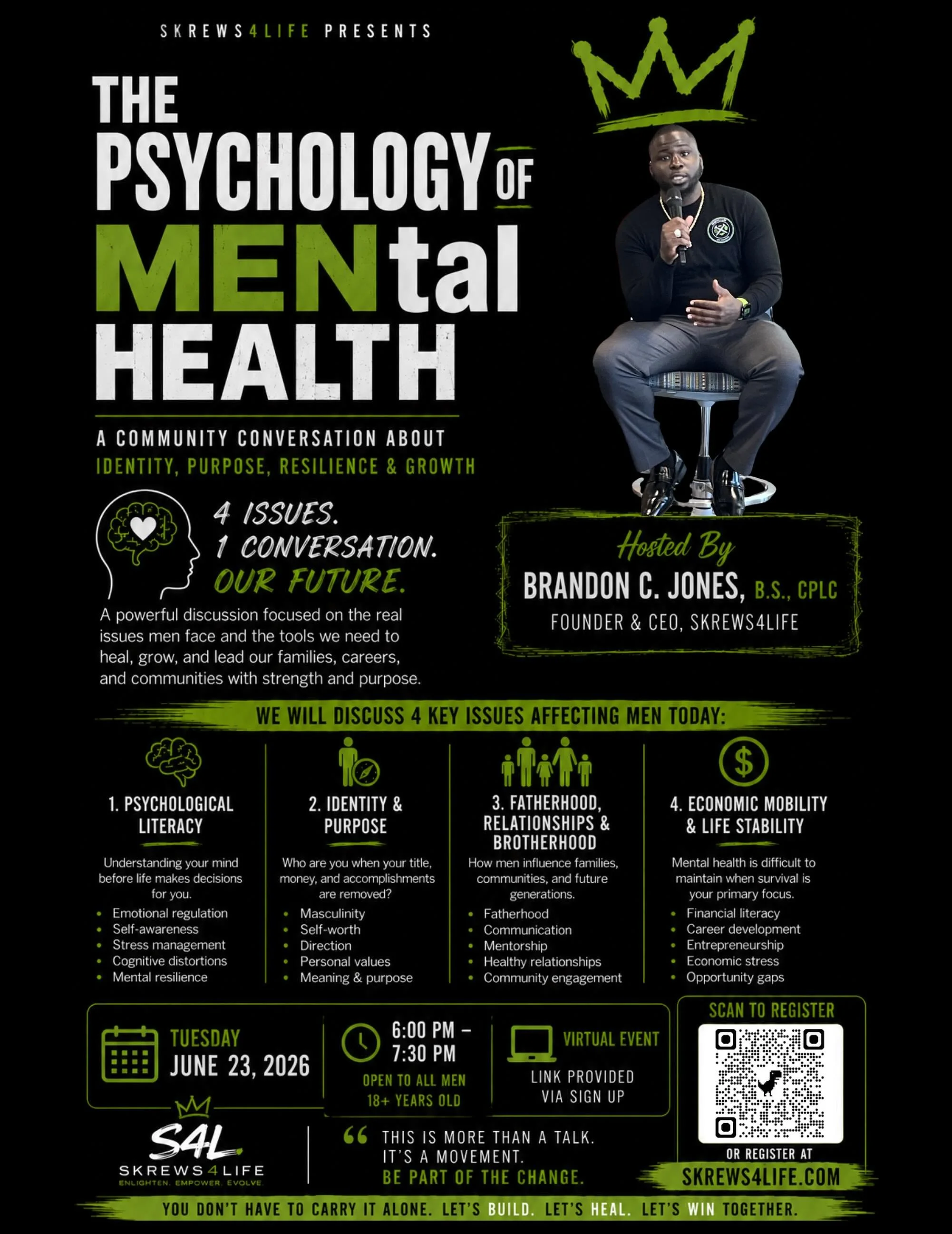 The Psychology of MENtal Health
A Community Conversation About Identity, Purpose, Resilience &amp; Growth 

Join us for a virtual discussion focused on four critical issues affecting men today: Psychological Literacy, Identity &amp; Purpose, Fatherho