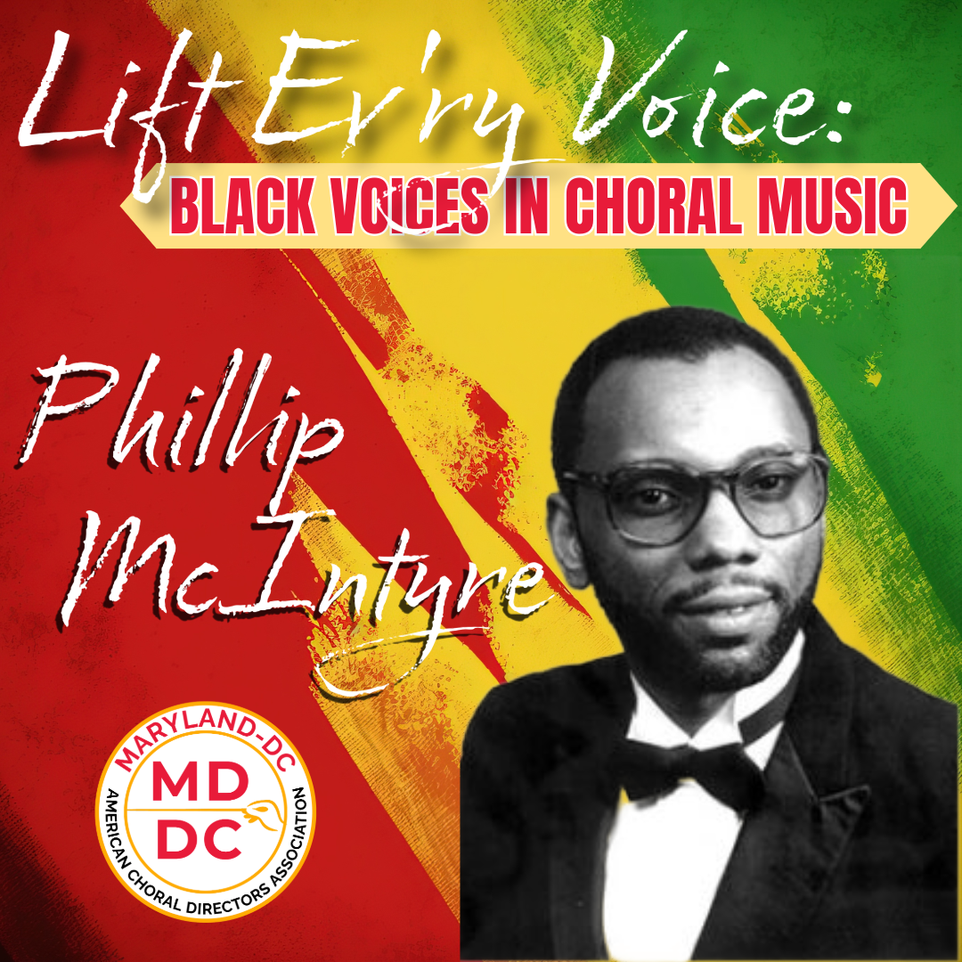 Lift Ev’ry Voice: Black Composers in Choral Music - Phillip McIntyre