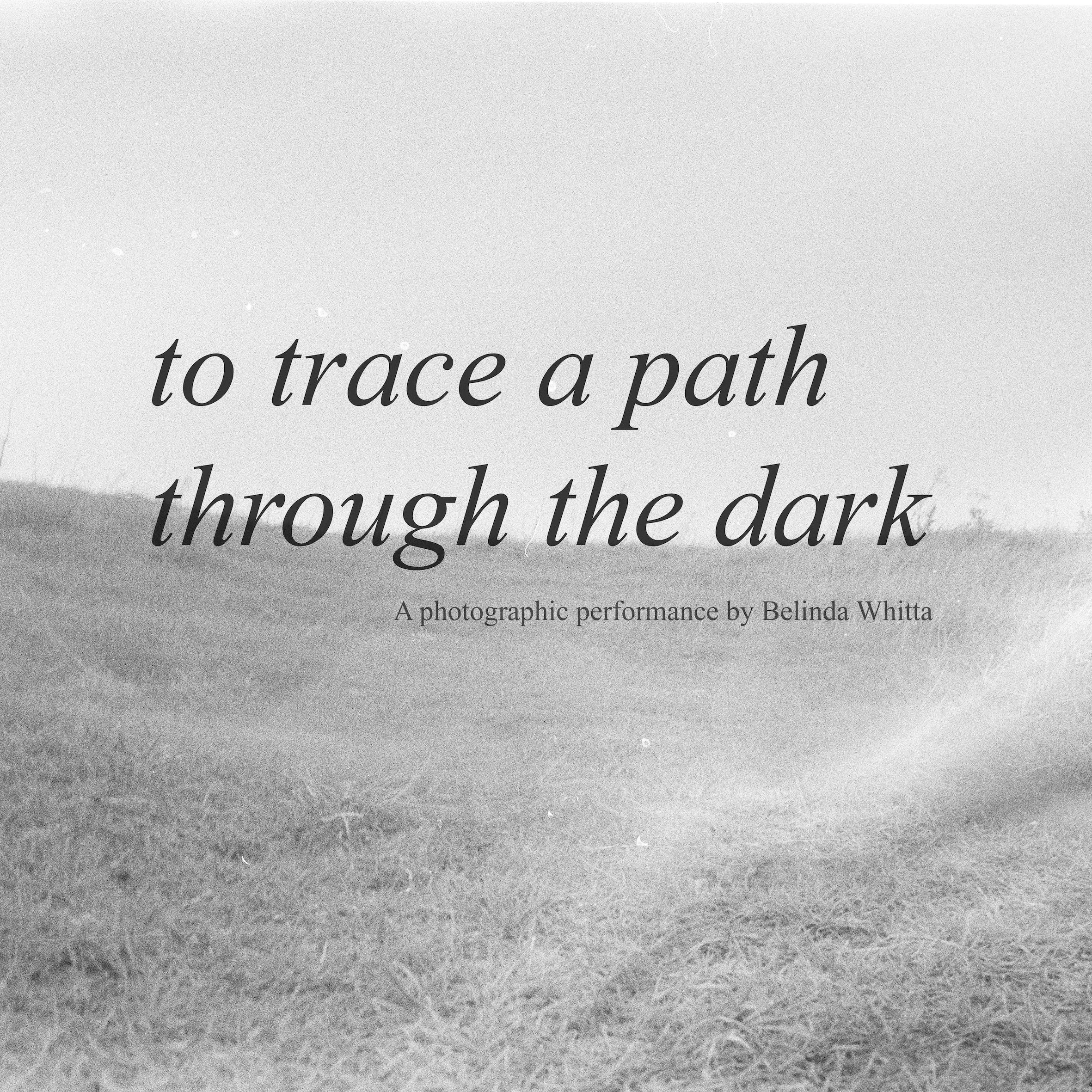 to trace a path through the dark. 2024