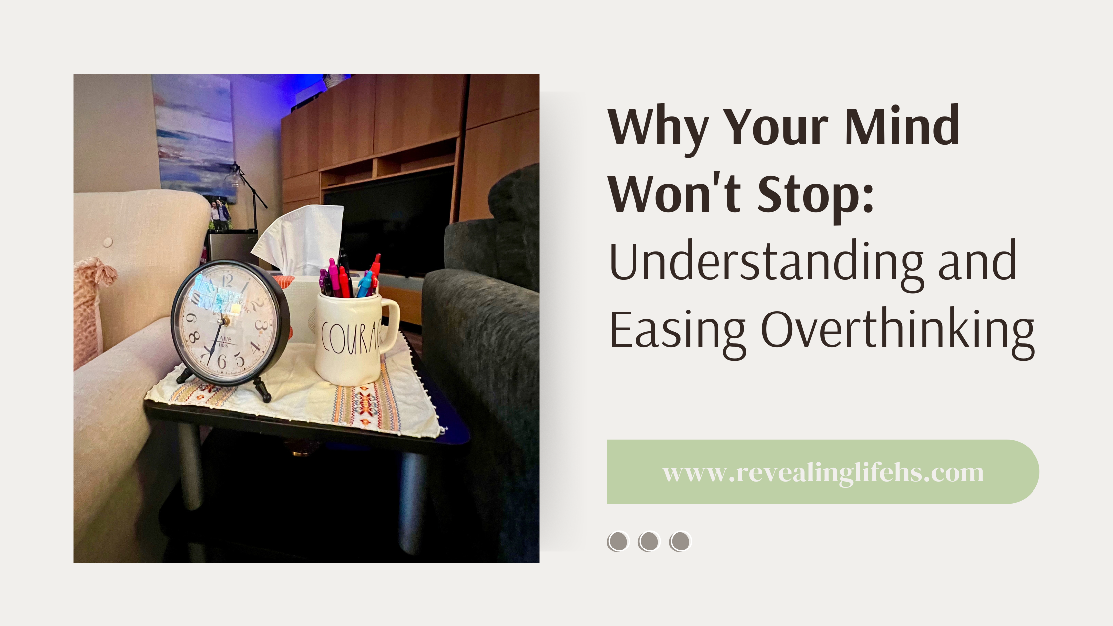 Why Your Mind Won't Stop: Understanding and Easing Overthinking