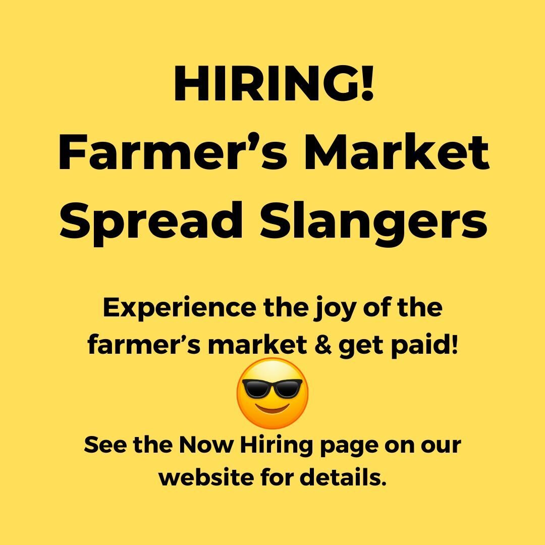 Please Share! We're hiring $15+/hr farmer's market reps. See website for details.
