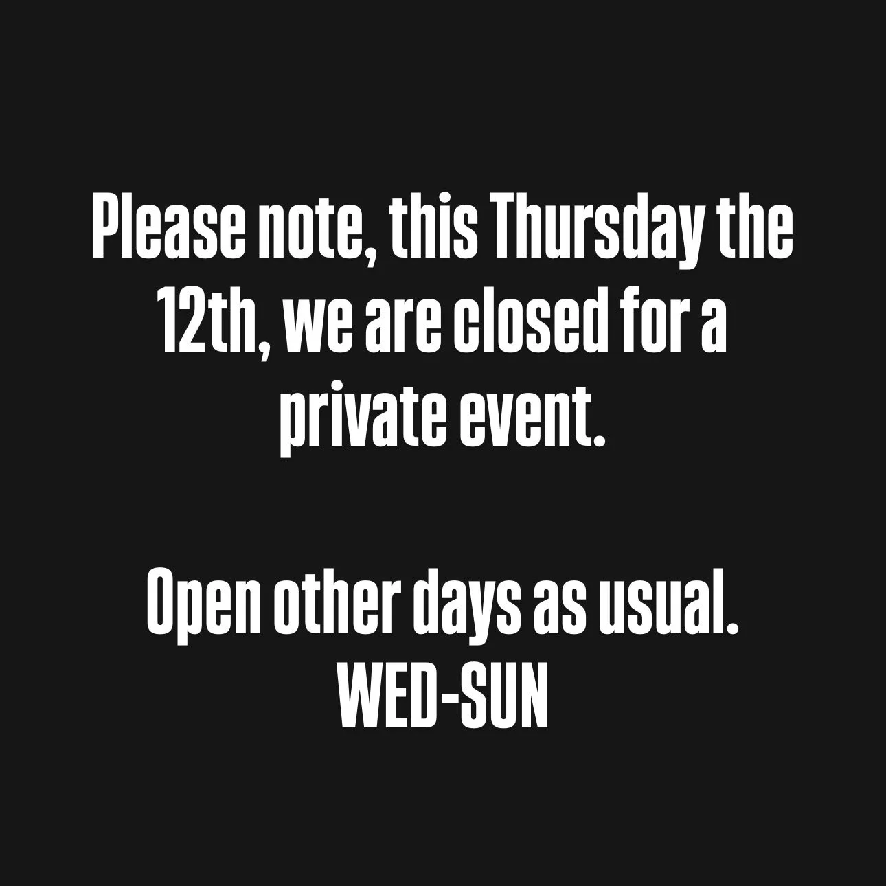 Just a heads up for bookings this week!