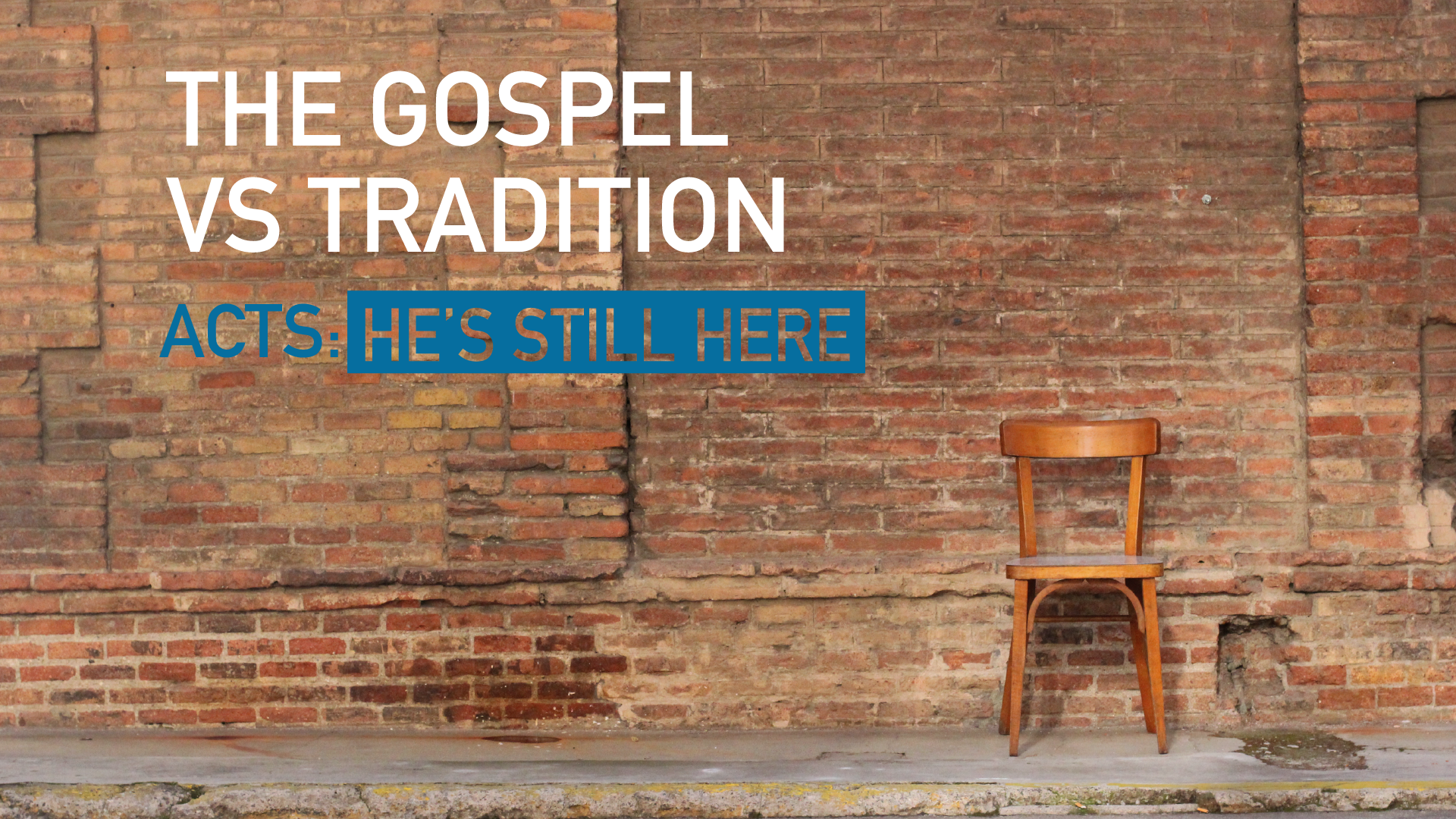 The Gospel vs Tradition
