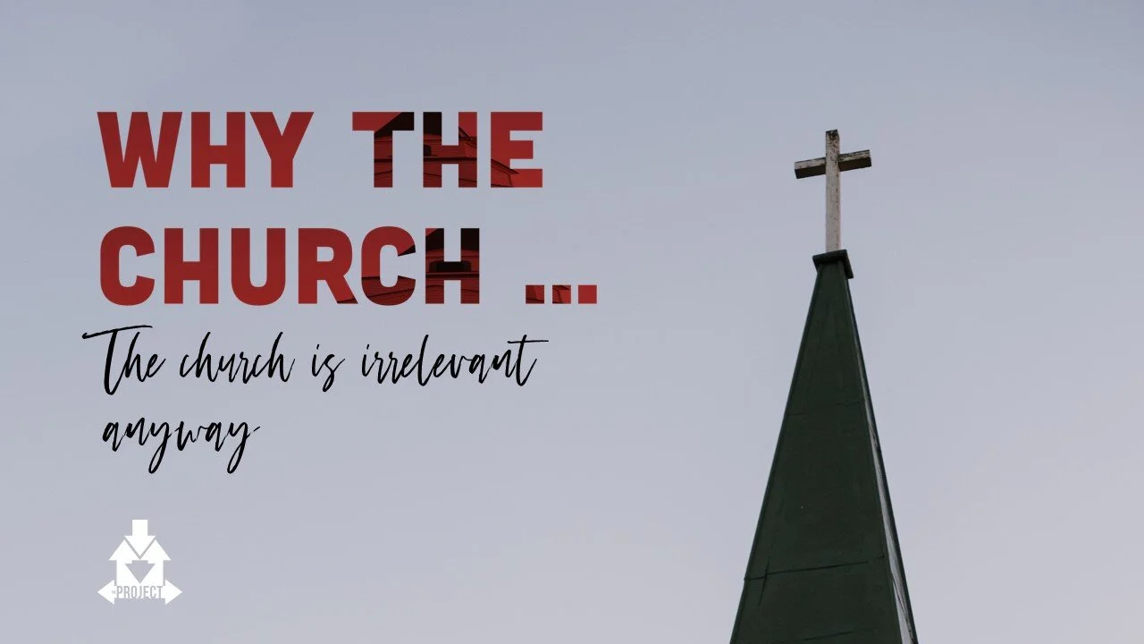 The Church is Irrelevant Anyway