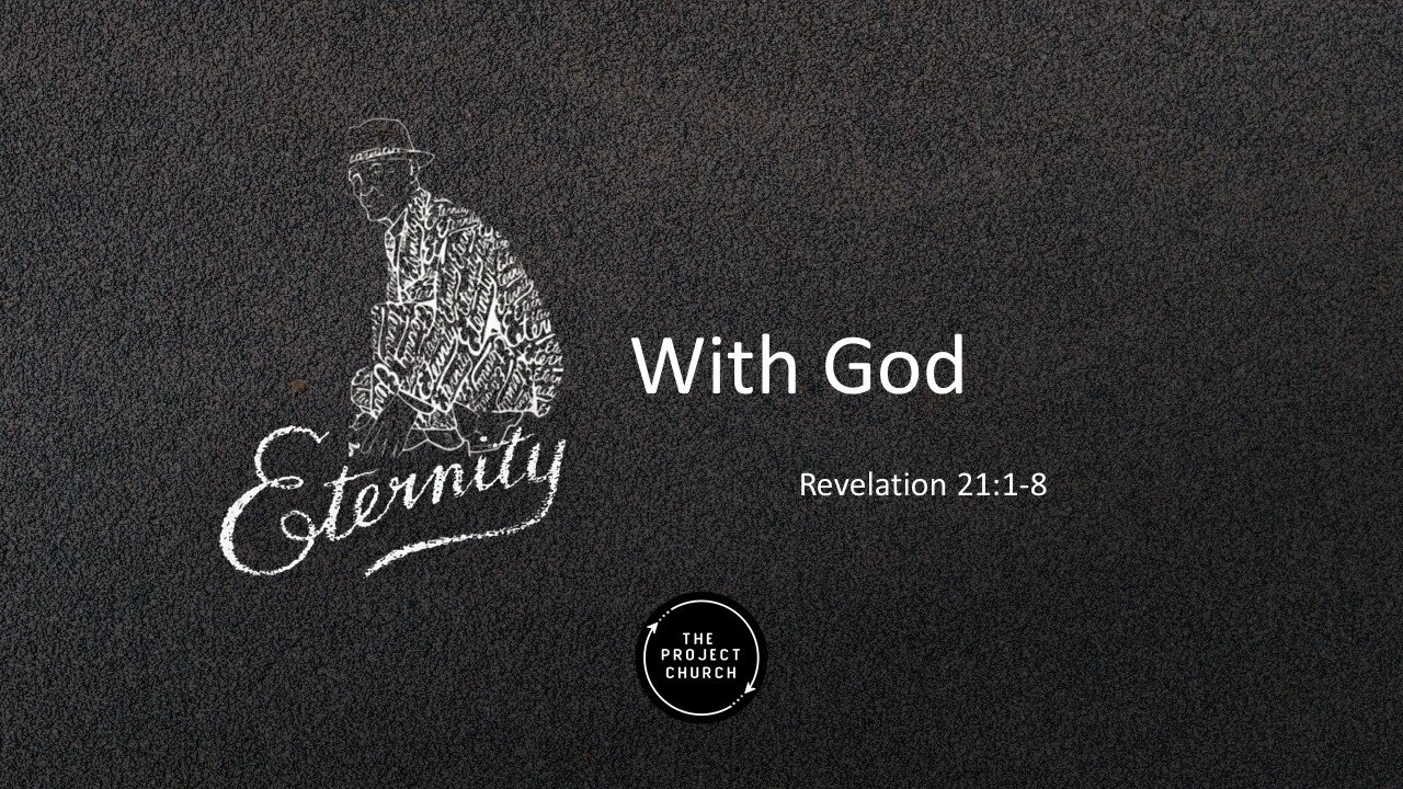 Eternity With God