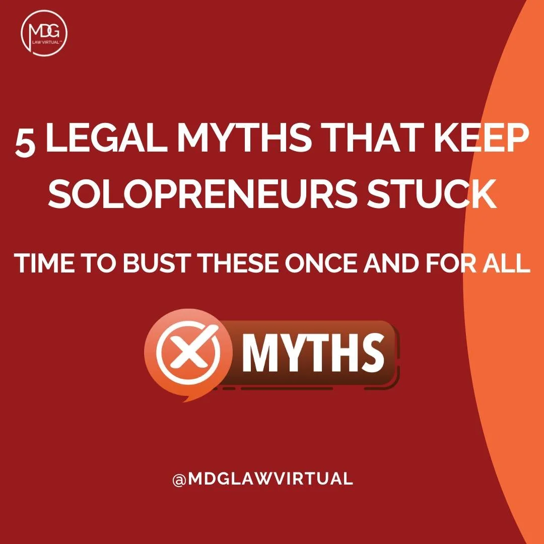 These 5 legal myths are keeping brilliant solopreneurs stuck in analysis paralysis instead of building their dreams. 

If you've ever thought &quot;I'm too small for legal help&quot; or &quot;I'll just use a Google template&quot; - these myth busters