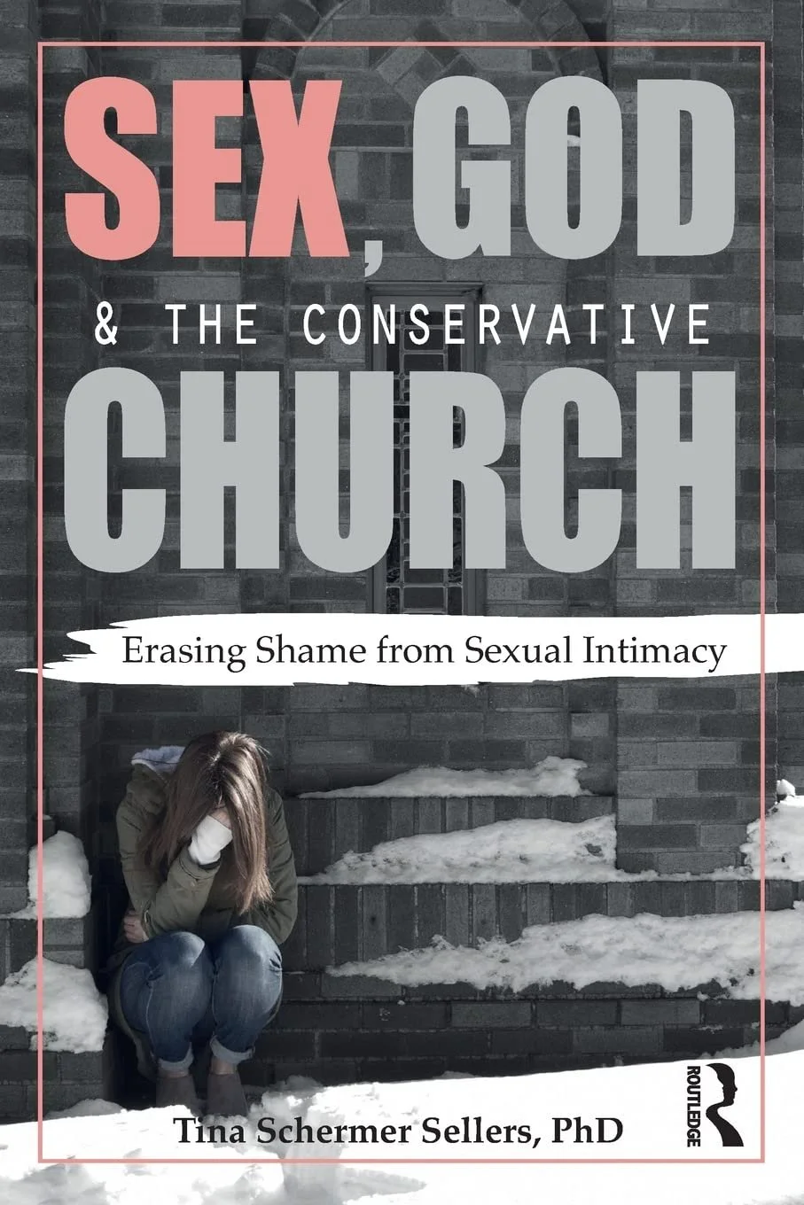 sex god and conservative church book by Tina Sheerer Sellers Ph.D.
