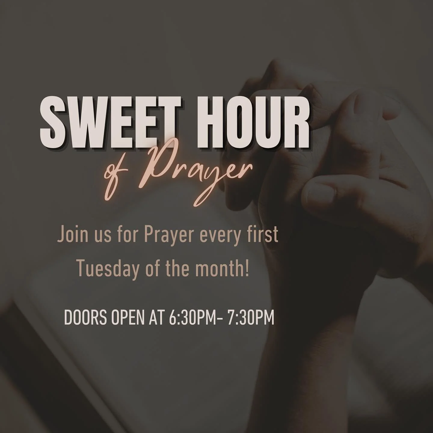 Join every first Tuesday of the month for our Sweet Hour of Prayer 🙏🏻 There will be no preaching, this is a time for any church family to come and spend time with the Lord during and hour of prayer✨